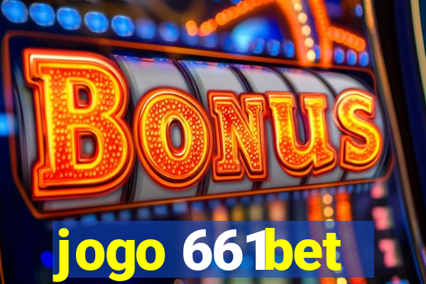 jogo 661bet